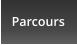 Parcours